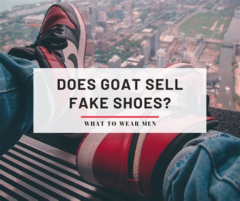 are goat shoes fake|how does goat authenticate shoes.